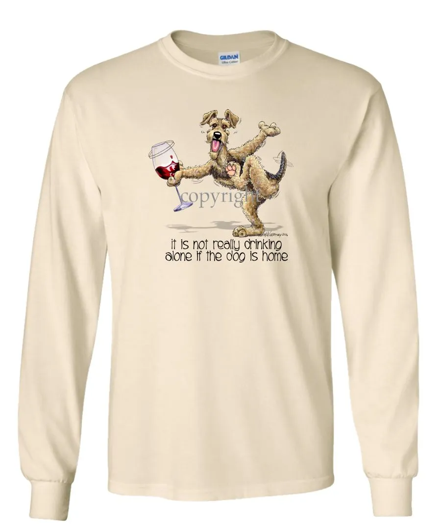 Airedale Terrier - It's Drinking Alone 2 - Long Sleeve T-Shirt