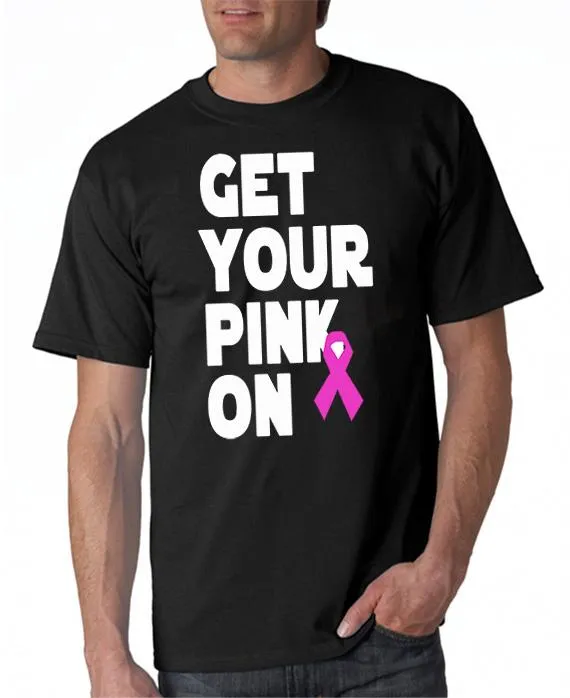 Get Your Pink On T-Shirt Pink Ribbon Breast Cancer Awareness